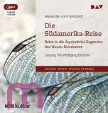 Alexander von Humboldt, Die Sdamerika-Reise MP 3