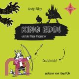 Andy Riley, King Eddi und der fiese Imperator