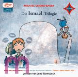 Michael Gerard Bauer, Die Ismael-Trilogie MP 3