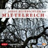 Josef Bierbichler, Mittelreich. Filmausgabe: Ungekürzte Autorenlesung