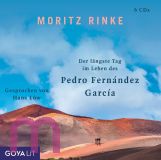 Moritz Rinke, Der l�ngste Tag im Leben des Pedro Fern�ndez Garc�a