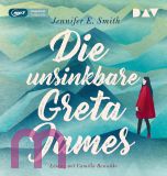 Jennifer E. Smith, Die unsinkbare Greta James