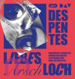 Virginie Despentes, Liebes Arschloch