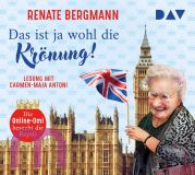 Renate Bergmann. Das ist ja wohl die Kr�nung! Die Online-Omi besucht die Royals