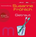 Susanne Fr�hlich, Getraut