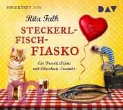 Rita Falk, Steckerlfischfiasko: Der zw�lfte Fall f�r den Eberhofer