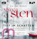 Viveca Sten, Tief im Schatten. Der zweite Fall f�r Hanna Ahlande