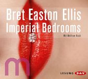 Bret E Ellis, Imperial Bedrooms
