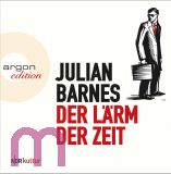 Julian Barnes, Der L�rm der Zeit