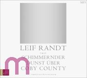 Leif Randt, Schimmernder Dunst �ber CobyCounty