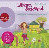 Tanya Stewner, Liliane Susewind � Ein kleiner Hund mit gro�em Herz: Das M�dchen, das mit den Tieren sprich