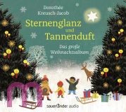 Doroth�e Kreusch-Jacob, Sternenglanz und Tannenduft: Das gro�e Weihnachtsalbum