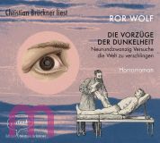 Ror Wolf, Die Vorz�ge der Dunkelheit: Horrorroman