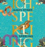 James Hynes, Ich, Sperling