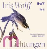 Iris Wolff, Lichtungen