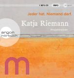 Katja Riemann, Jeder hat. Niemand darf.: Projektreisen