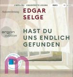 Edgar Selge, Hast du uns endlich gefunden