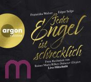 Jeder Engel ist schrecklich: Freie Rezitation von Rainer Maria Rilkes �Duineser Elegien�