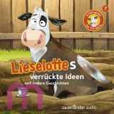 Alexander Steffensmeier, Lieselottes verr�ckte Ideen: Vier H�rspiele