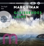 Marc Sinan, Glei�endes Licht