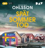 Kristina Ohlsson, Sp�tsommertod. Ein Schwedenkrimi mit August Strindberg