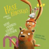 Andreas K�nig, Hase Hibiskus. Neue m�hrenstarke Abenteuer