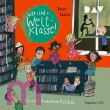 Tanya Lieske, Wir sind (die) Weltklasse � Teil 2: Die verschwundene Matilda