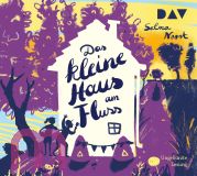 Selma Noort, Das kleine Haus am Fluss
