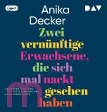 Anika Decker, Zwei vern�nftige Erwachsene, die sich mal nackt gesehen haben