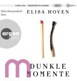 Elisa Hoven, Dunkle Momente
