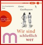 Anne Gesthuysen, Wir sind schlie�lich wer