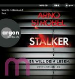 Arno Strobel, Stalker � Er will dein Leben
