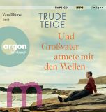 Trude Teige, Und Gro�vater atmete mit den Wellen
