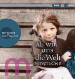 Romina Casagrande, Als wir uns die Welt versprachen