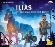 Dr. Dimiter Inkiow, Ilias: Der Kampf um Troja nach Homer
