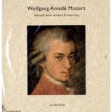 Wolfgang Amade Mozart. Versuch einer auralen Erinnerung