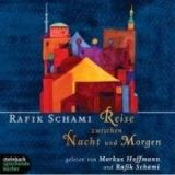 Rafik Schami, Reise zwischen Nacht und Morgen