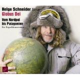 Helge Schneider, Globus Dei - Vom Nordpol bis Patagonien