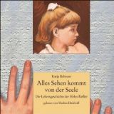 Katja Behrens, Alles Sehen kommt von der Seele
