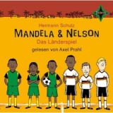 Hermann Schulz, Mandela und Nelson - Das L�nderspiel
