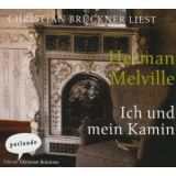 Hermann Melville, Ich und mein Kamin