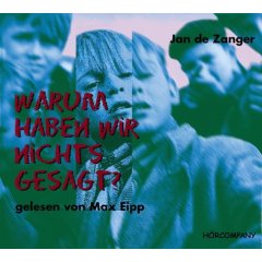 Jan de Zanger, Warum haben wir nichts gesagt?
