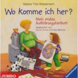 Sabine Thor-Wiedemann, Wo Komme Ich Her? Mein Erstes Aufkl�rungs