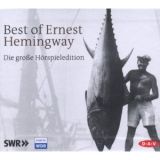 Ernest Hemingway, Best of Ernest Hemingway: Die gro�e H�rspieled