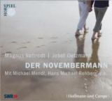 Markus Vattrodt, Der Novembermann Das H�rspiel zum TV-Erfolg