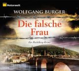 Wolfgang Burger, Die falsche Frau