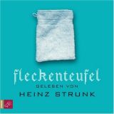 Heinz Strunk, Fleckenteufel