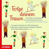 Michael Kr�ger, Folge deinem Traum Geschichten und Gedichte f�r wache Kinder jeden Alters