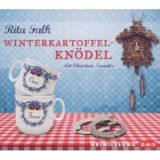 Rita Falk, Winterkartoffelkn�del: Ein Franz-Eberhofer-Krimi