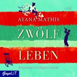 Ayana Mathis, Zw�lf Leben